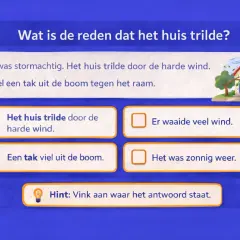 Oefening technisch lezen groep 4: het huis trilde door de harde wind. Kies het juiste antwoord.