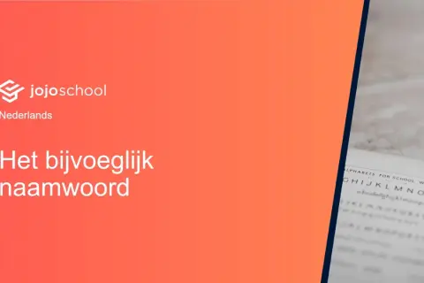 Jojoschool Nederlands: Het bijvoeglijk naamwoord, een essentieel onderdeel van de taal.