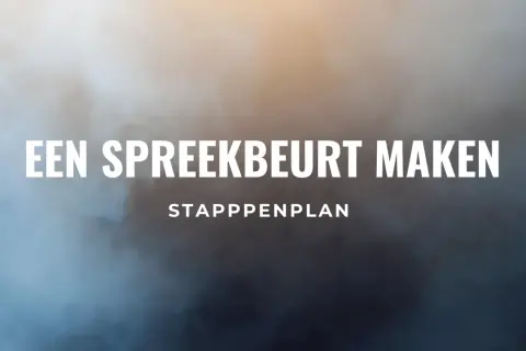 Stappenplan voor een spreekbeurt groep 8. Zo maak je een spreekbeurt!