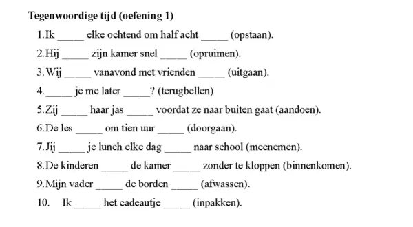 Oefening met dictees: vul de juiste werkwoorden in de tegenwoordige tijd in.