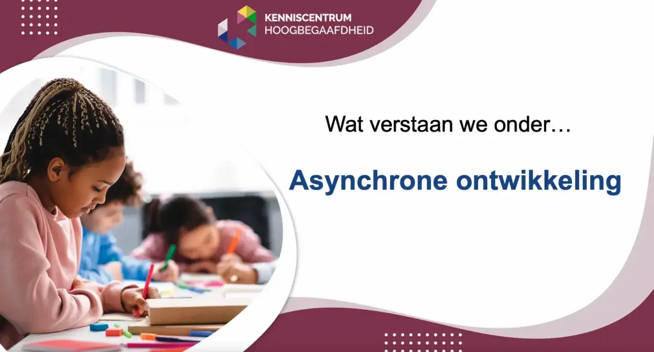 Kinderen leren op hun eigen tempo, wat we asynchrone ontwikkeling noemen.